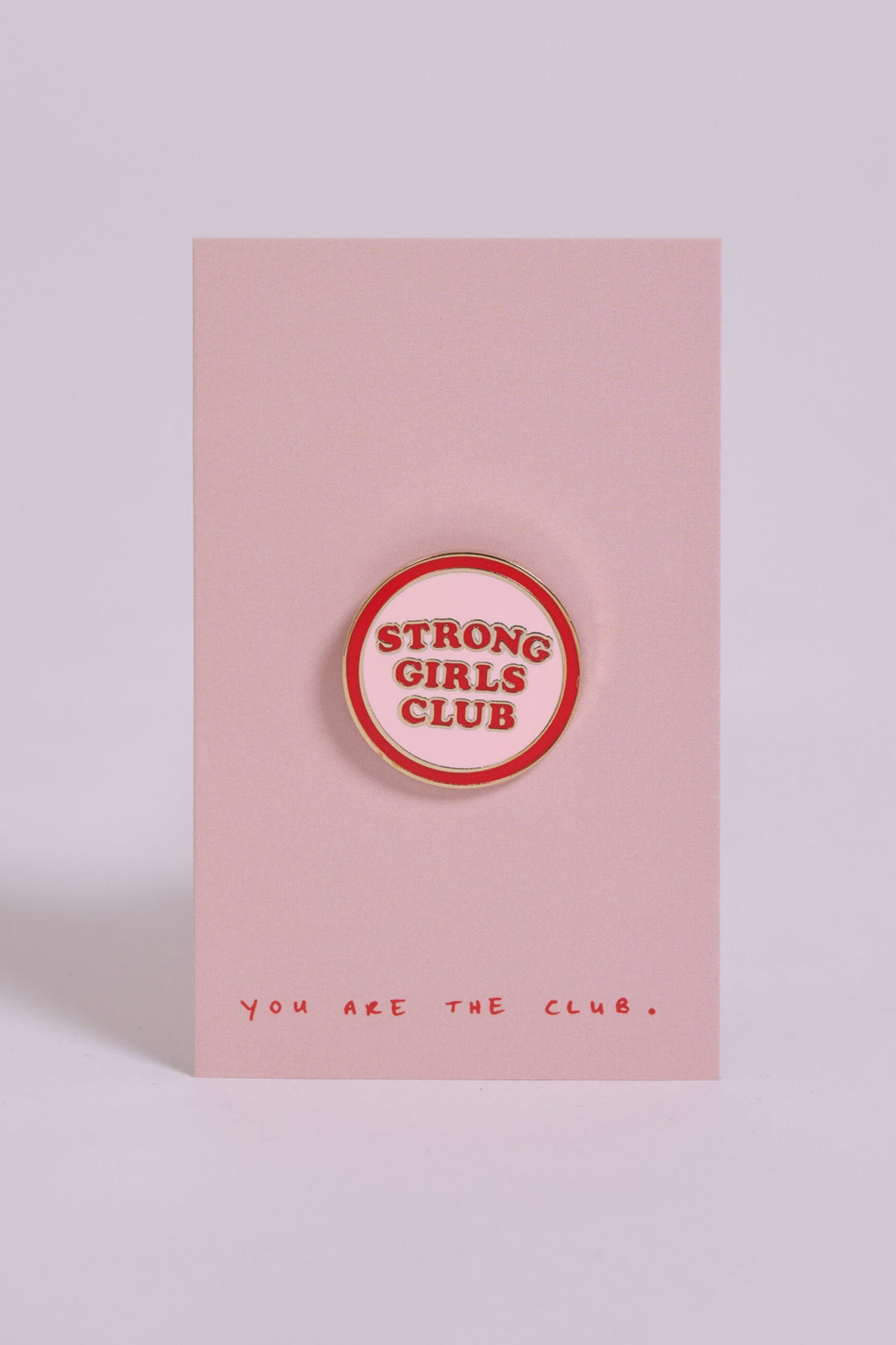 Strong Girls Club Badge Pin