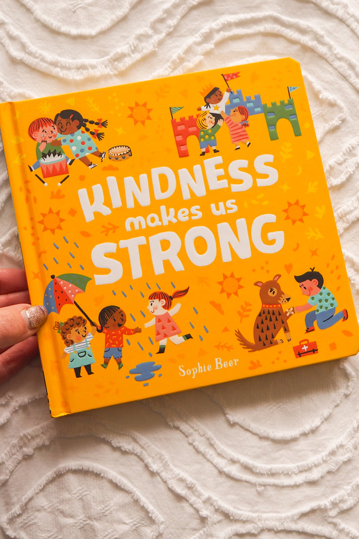 Kindness makes us Strong