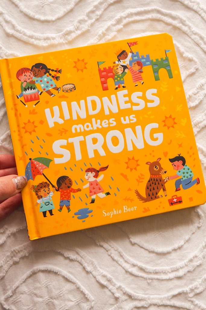Kindness makes us Strong